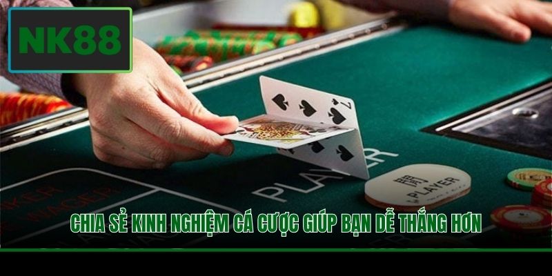 Kéo Baccarat Là Gì? Các Quy Tắc Và Kinh Nghiệm Hữu Ích 4 Chia sẻ kinh nghiệm cá cược giúp bạn dễ thắng hơn
