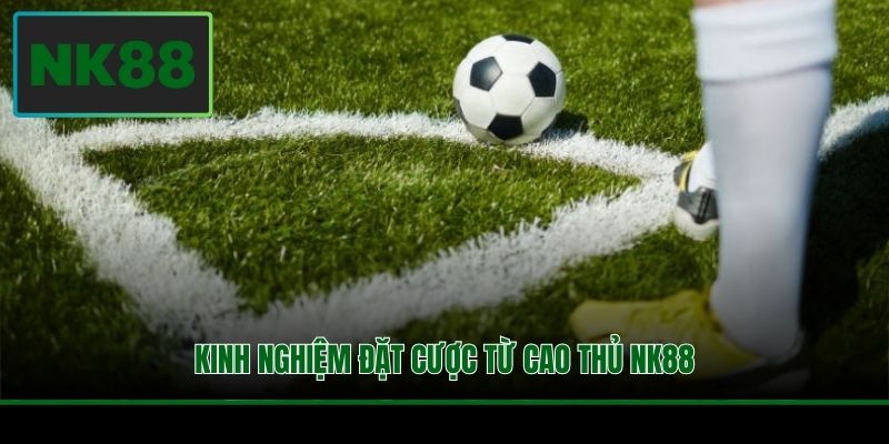 Kèo Phạt Góc Là Gì? Khám Phá Các Hình Thức Cược Tại NK88 4 Kinh nghiệm đặt cược từ cao thủ NK88